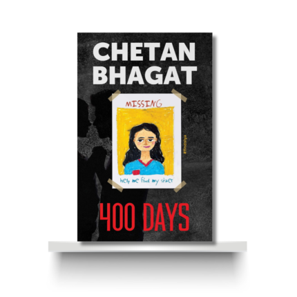 400 DAYS by CHETAN BHAGAT