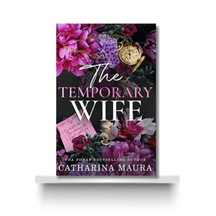 THE TEMPORARY WIFE by CATHARINA MAURA
