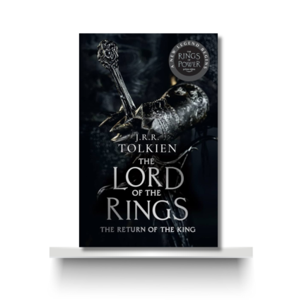 THE LORD OF THE RINGS (THE RETURN OF THE KING) by J R.R TOLKIEN