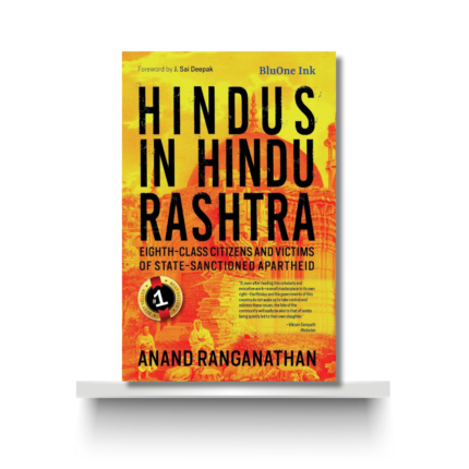 HINDUS IN HINDU RASHTRA by ANAND RANAGANATHAN